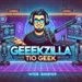Geekzilla Tio Geek