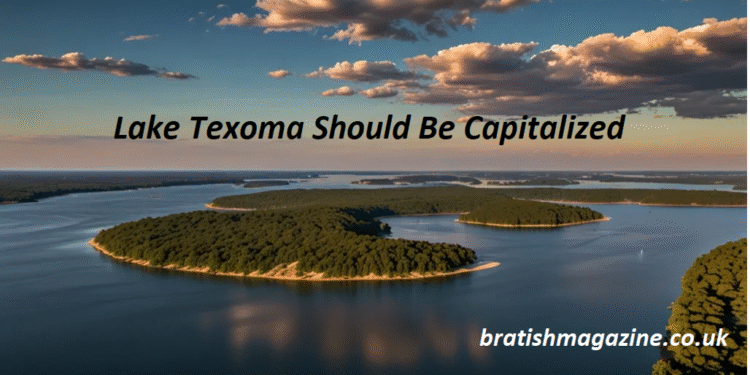 Lake Texoma Should Be Capitalized