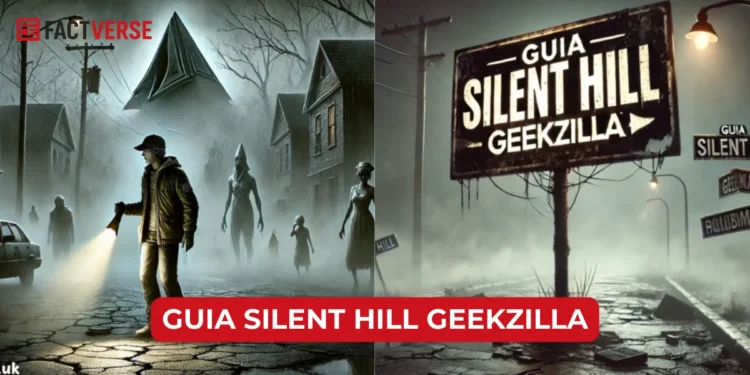 Guia Silent Hill Geekzilla