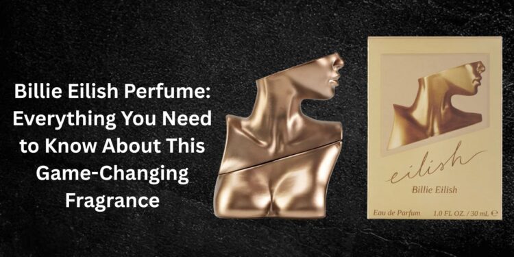 Billie Eilish Perfume