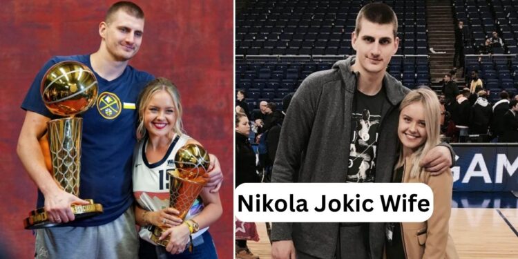 Nikola Jokic Wife