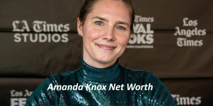 Amanda Knox Net Worth