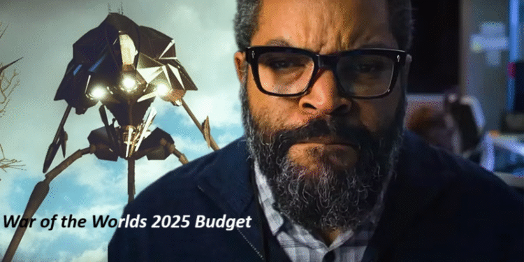 War of the Worlds 2025 Budget