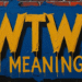 WTW Meaning