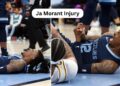 Ja Morant Injury