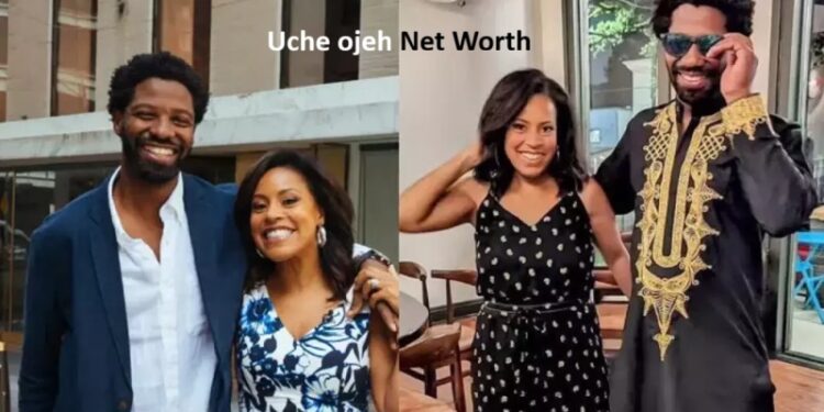 Uche ojeh Net Worth