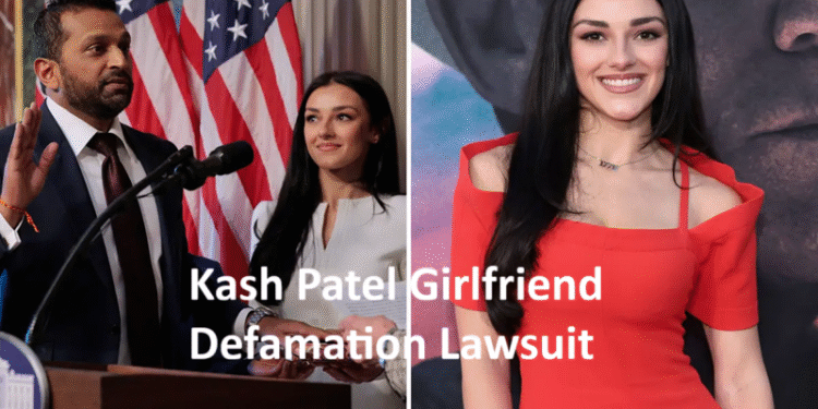 Kash Patel Girlfriend Defamation Lawsuit