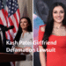 Kash Patel Girlfriend Defamation Lawsuit