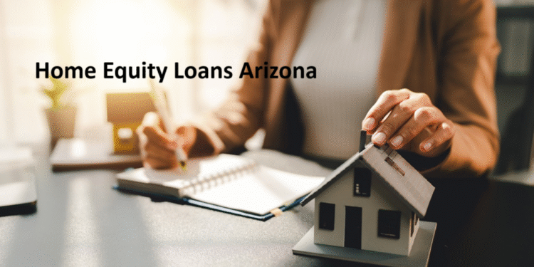Home Equity Loans Arizona