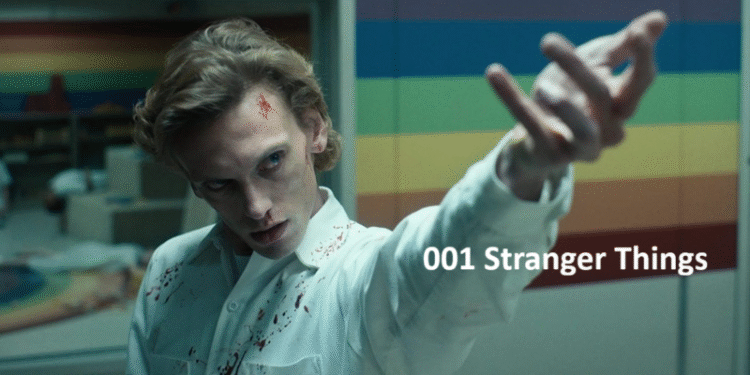 001 Stranger Things