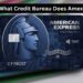 What Credit Bureau Does Amex Use