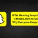 WTW Meaning Snapchat
