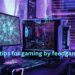 Latest Tips for Gaming by FeedGameBuzz
