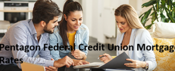 Pentagon Federal Credit Union Mortgage Rates